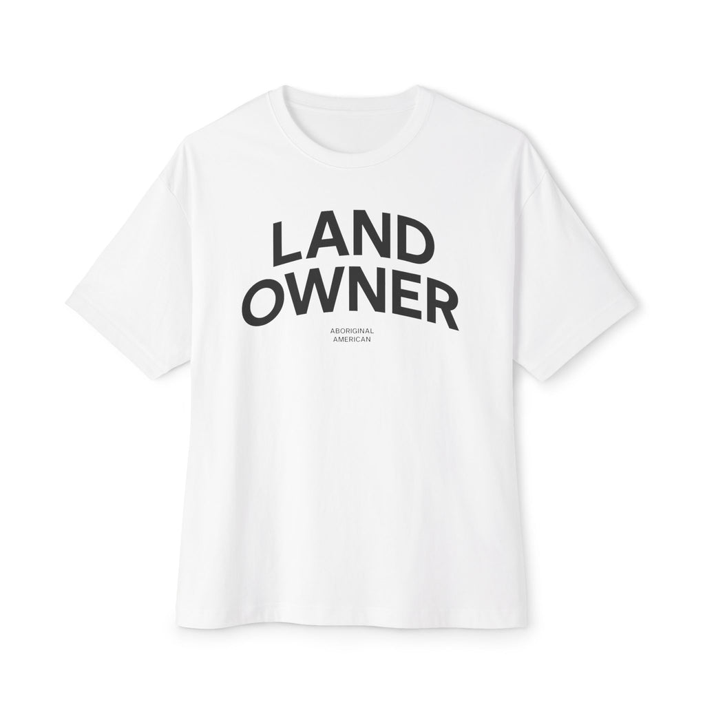 Land Owner Oversized Tee — Casual Farmer Rancher Graphic T-Shirt